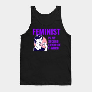Feminist is my second favorite f-word Tank Top
